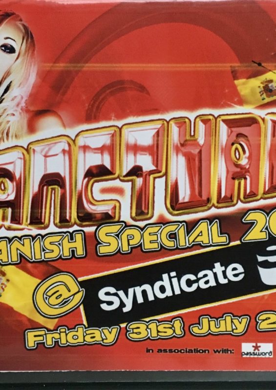 Sanctuary Spanish Special @ Syndicate, Blackpool - 31st July 2009 front